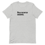 Buy Scarce Assets Unisex Tee