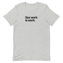Sex Work is Work Unisex Tee