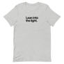Lean Into the Light Unisex Tee