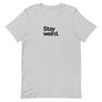 Stay Weird Unisex Tee