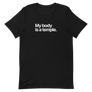 My Body is a Temple Unisex Tee