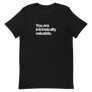 You Are Intrinsically Valuable Unisex Tee