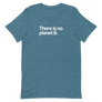 There is No Planet B Unisex Tee