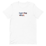 I Am The Virus Unisex Tee