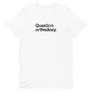 Question Orthodoxy Unisex Tee