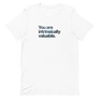 You Are Intrinsically Valuable Unisex Tee