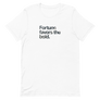 Fortune Favors the Bold Unisex Tee