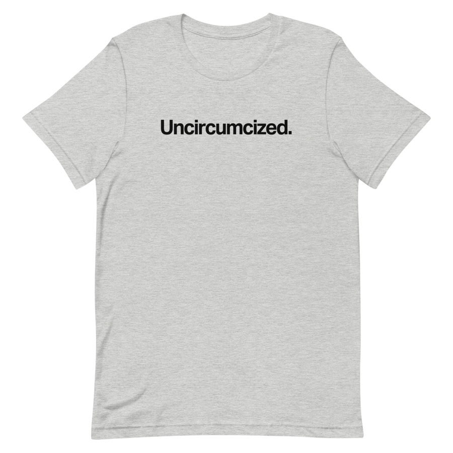 Uncircumcized Unisex Tee