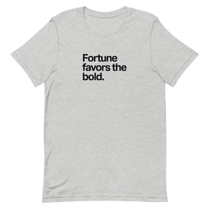 Fortune Favors the Bold Unisex Tee