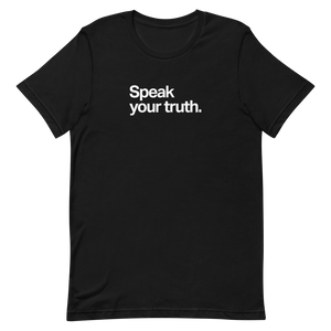 Speak Your Truth Unisex Tee