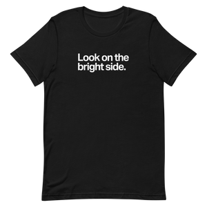 Look on the Bright Side Unisex Tee
