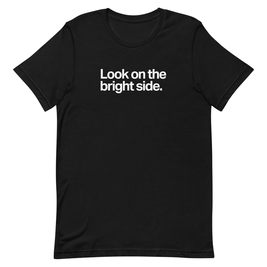 Look on the Bright Side Unisex Tee
