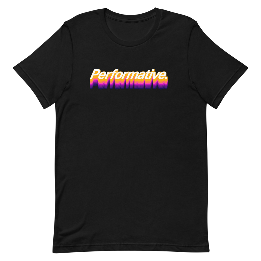Performative Unisex Tee