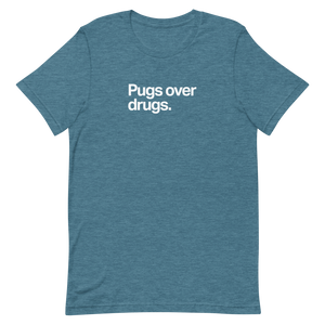 Pugs Over Drugs Unisex Tee