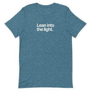 Lean Into the Light Unisex Tee