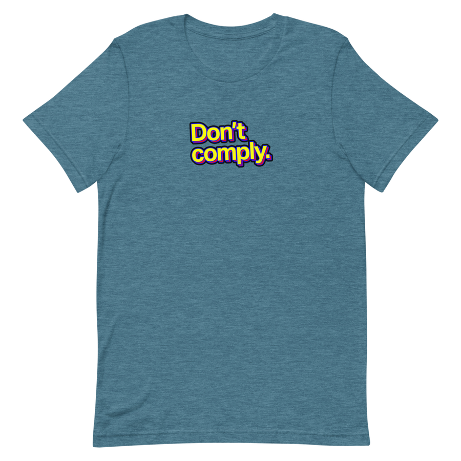Don't Comply Unisex Tee