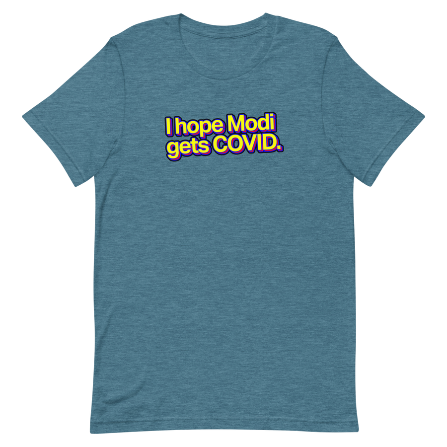 I Hope Modi Gets COVID Unisex Tee