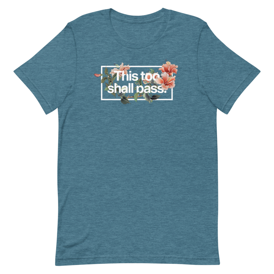 This Too Shall Pass Unisex Tee