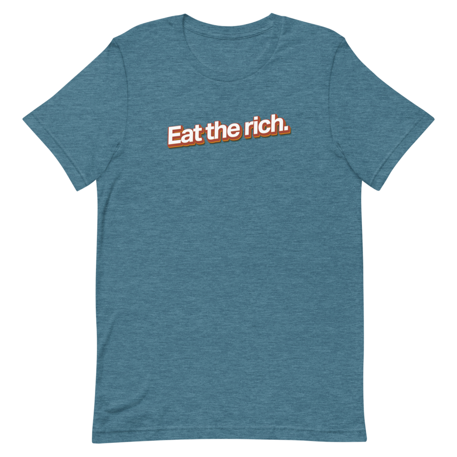 Eat the Rich Unisex Tee