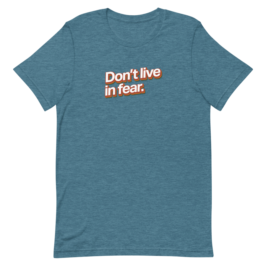 Don't Live In Fear