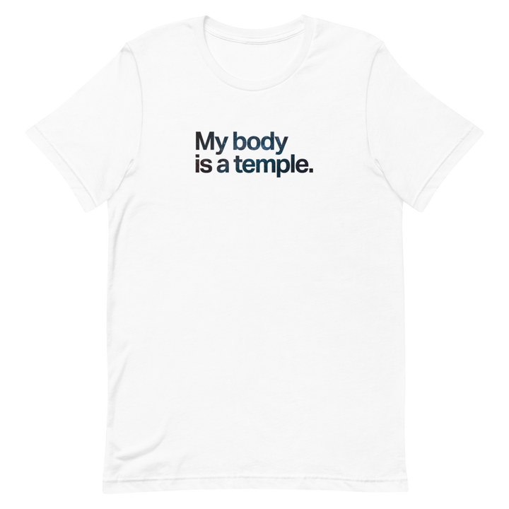 My Body is a Temple Unisex Tee