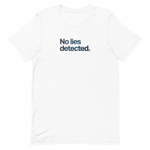 No Lies Detected Unisex Tee