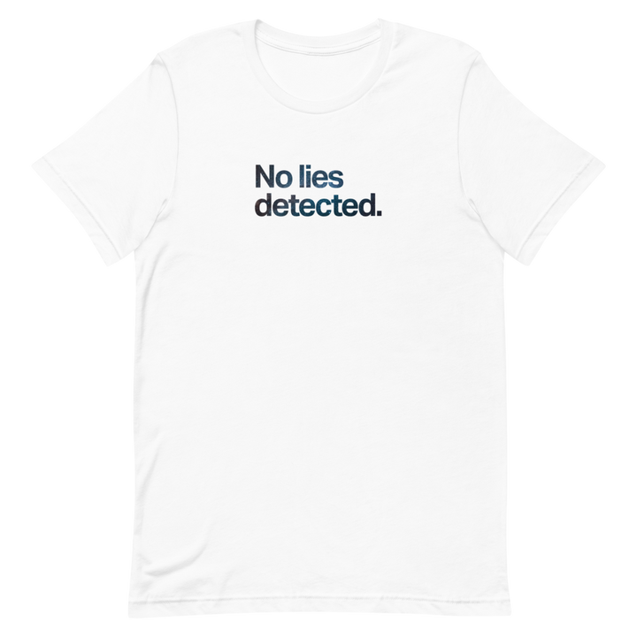 No Lies Detected Unisex Tee