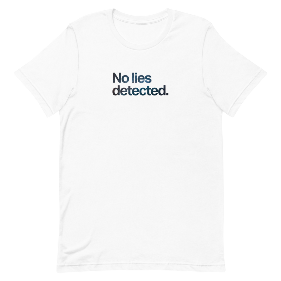 No Lies Detected Unisex Tee