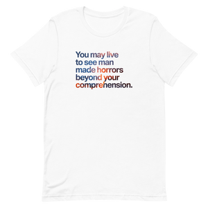 Manmade Horrors Beyond Comprehension Unisex Tee