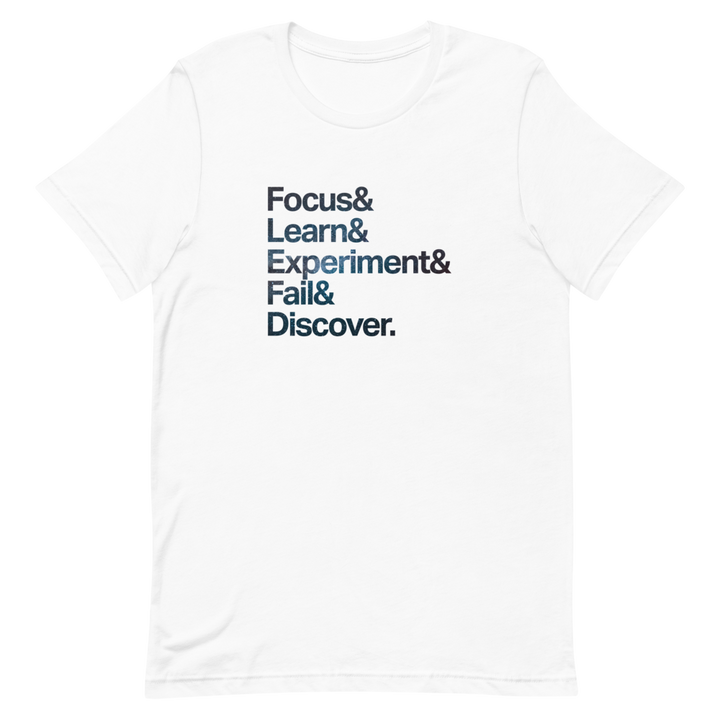 Focus & Experiment & Discover Unisex Tee