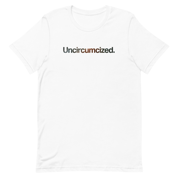 Uncircumcized Unisex Tee