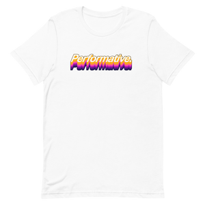 Performative Unisex Tee