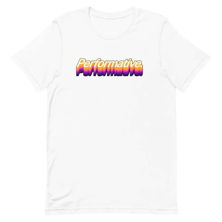Performative Unisex Tee