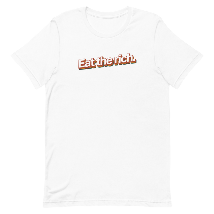 Eat the Rich Unisex Tee