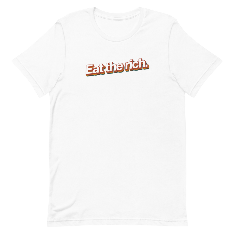 Eat the Rich Unisex Tee
